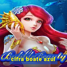 cifra boate azul